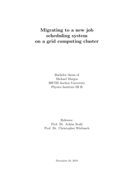 Migrating to a New Job Scheduling System on a Grid Computing Cluster