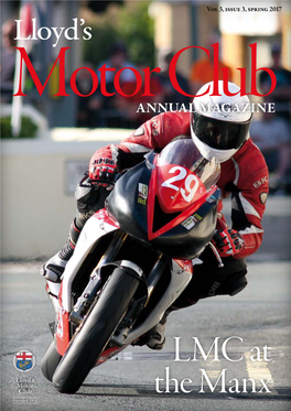 Lloyd's Motor Club Mag.Indd 1 12/02/2014 17:35 2015 Lloyd's Motor Club Mag.Indd 1 19/03/2015 19:28 2016 Lloyd's Motor Club Mag.Indd 1 25/01/2016 09:37 26 TOBY SOWERY