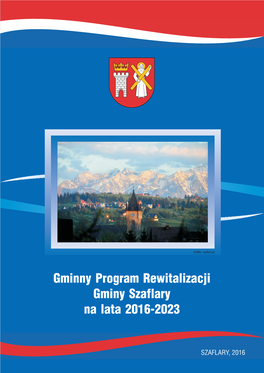 Gminny Program Rewitalizacji Gminy Szaflary Na Lata 2016-2023