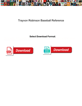 Trayvon Robinson Baseball Reference