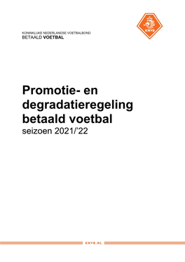 Promotie- En Degradatieregeling Betaald Voetbal Seizoen 2021/’22