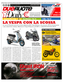 LA VESPA CON LA SCOSSA La Casa Di Pontedera Porta La Versione De Nitiva Della Vespa Elettrica, Che Promette 100 Km Di Autonomia E Una Connettività Continua