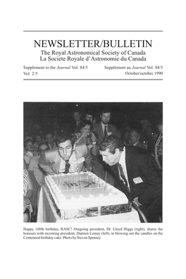 NEWSLETTER/BULLETIN the Royal Astronomical Society of Canada La Societe Royale D’Astronomie Du Canada Supplement to the Journal Vol