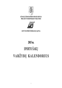 2015 M. Lietuvos Sporto Šakų Varžybų Kalendorius