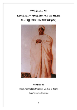 The Salah of Sahib Al-Faydah Shaykh-Al-Islam Al-Hajj Ibrahim Niasse (Ra)