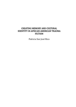 Creating Memory and Cultural Identity in African American Trauma Fiction