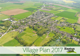 Village Plan 2017 Thehi L Easton on the Introduction “Village Plan” Is a Form of Village Survey, Which Was Completed in Late Community-Led Plan Which 2015