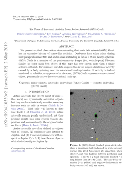 Six Years of Sustained Activity from Active Asteroid (6478) Gault Colin Orion Chandler,1 Jay Kueny,1 Annika Gustafsson,1 Chadwick A