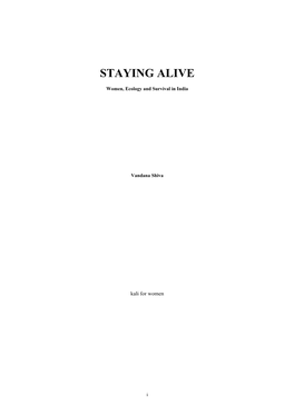 Staying Alive: Women, Ecology and Survival in India Was First Published in 1988