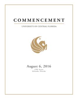 Commencement Program Will Be Available at for Download As a PDF Beginning Monday, August 8, 2016