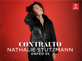 NATHALIE STUTZMANN Contralto · Conductor ORFEO 55 CONTRALTOS