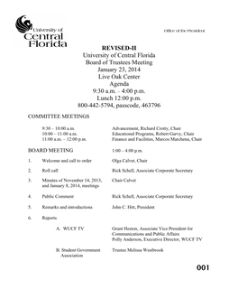 REVISED-II University of Central Florida Board of Trustees Meeting January 23, 2014 Live Oak Center Agenda 9:30 A.M