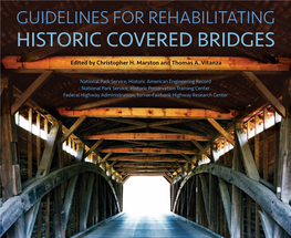 GUIDELINES for REHABILITATING HISTORIC COVERED BRIDGES Edited by Christopher H