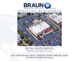 RETAIL INVESTMENTSSUBJECT PROPERTY the Site Is Identified As Taxnnn Parcel NET 4589- 74LEASE-9173-0000 Andin the NET Cabarrus Leasecounty Tax Office