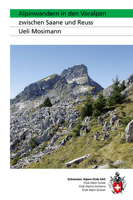 Alpinwandern in Den Voralpen Zwischen Saane Und Reuss Ueli