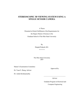 Stereoscopic 3D Viewing System Using a Single Sensor Camera