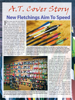 New Fletchings Aim to Speed Ive Years Into the New Millen- Nium Archery Continues to Fevolve Along with Our World in General