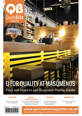 Q for Quality at Masqmenos Find out More in Our Business Profile Inside