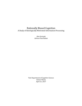 Rationally Biased Cognition a Study of Ideologically Motivated Information Processing