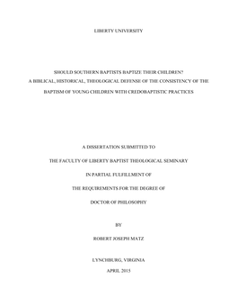 Should Southern Baptist Baptize Their Children?: a Biblical, Historical, Theological Defense of the Consistency Of