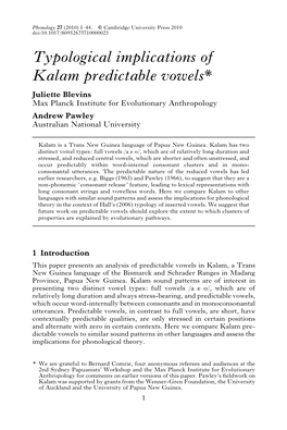 Typological Implications of Kalam Predictable Vowels* Juliette Blevins Max Planck Institute for Evolutionary Anthropology Andrew Pawley Australian National University