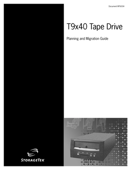 T9x40 Tape Drive Planning and Migration Guide
