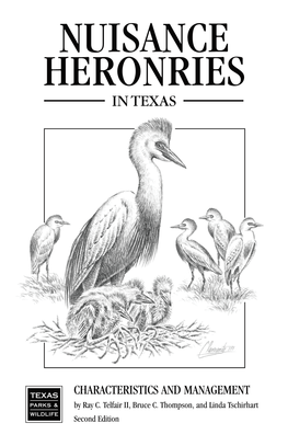 Nuisance Heronries in Texas: Characteristics and Management