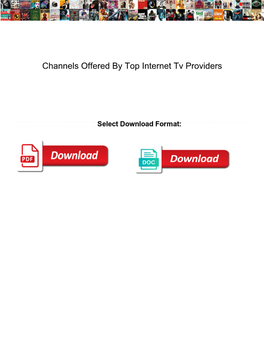 Channels Offered by Top Internet Tv Providers