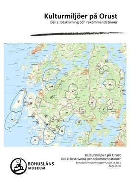 Kulturmiljöer På Orust Del 2: Beskrivning Och Rekommendationer