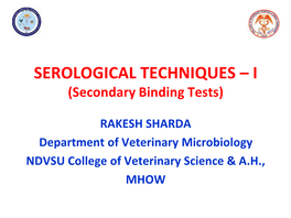 SEROLOGICAL TECHNIQUES – I (Secondary Binding Tests)