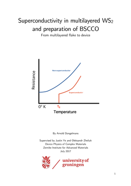 Superconductivity in Multilayered WS2 and Preparation of BSCCO from Multilayered Flake to Device