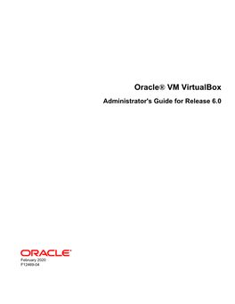 Oracle® VM Virtualbox Administrator's Guide for Release 6.0