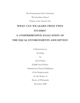 What Can We Learn from Twin Studies? a Comprehensive Evaluation of The