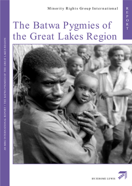 The Batwa Pygmies of the Great Lakes Region