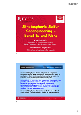 Stratospheric Sulfur Geoengineering - Benefits and Risks Alan Robock Department of Environmental Sciences Rutgers University, New Brunswick, New Jersey