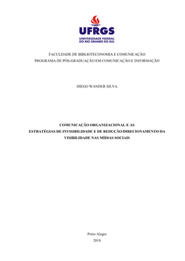 Comunicação Organizacional E As Estratégias De Invisibilidade E De Redução/Direcionamento Da Visibilidade Nas Mídias Sociais