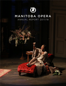 Annual Report 2017/18 OUR MISSION to Change Peoples' Lives Through the Glory of Opera