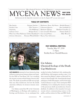 MYCENA NEWS VOL 69:09 Submissions for the September Newsletter Are Due by August 20Th, See You Next Season!