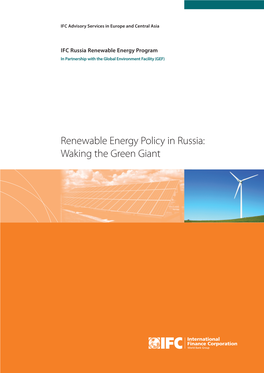 Renewable Energy Policy in Russia: Waking the Green Giant