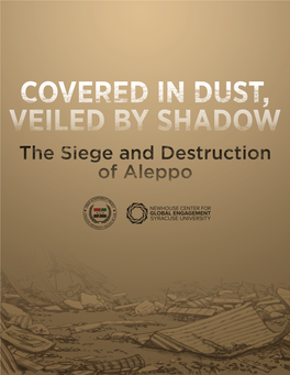 Covered in Dust, Veiled by Shadow: the Siege and Destruction of Aleppo