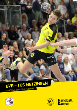 Bvb – Tus Metzingen Samstag, 22.09.2018, 19.30 Uhr Vorwort