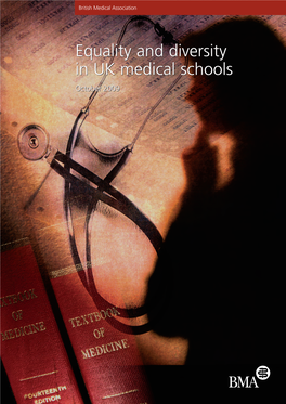 Equality and Diversity in UK Medical Schools October 2009 BMA Equal Opportunities Committee
