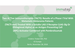 Results of a Phase I Trial with Metastatic Melanoma