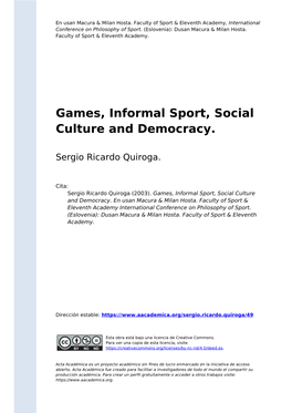 Games, Informal Sport, Social Culture and Democracy