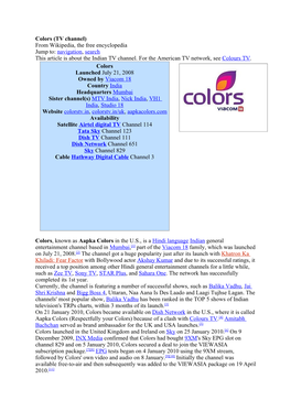 Colors (TV Channel) from Wikipedia, the Free Encyclopedia Jump To: Navigation, Search This Article Is About the Indian TV Channel
