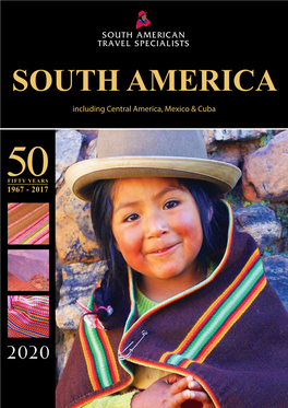 SOUTH AMERICAN TRAVEL SPECIALISTS SOUTH AMERICA Including Central America, Mexico & Cuba