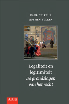 Legaliteit En Legitimiteit: De Grondslagen Van Het Recht