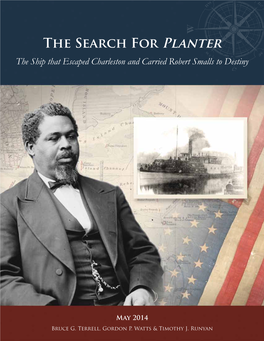The Search for Planter the Ship That Escaped Charleston and Carried Robert Smalls to Destiny