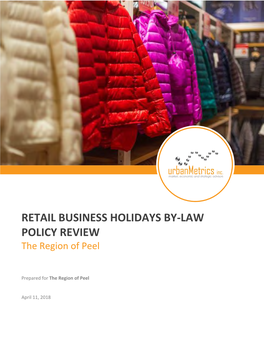 Retail Business Holiday Consultation and Policy Review by Urbanmetrics for the Region of Peel