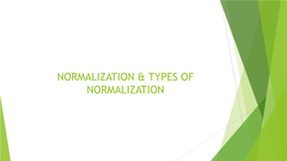 Normalization & Types of Normalization